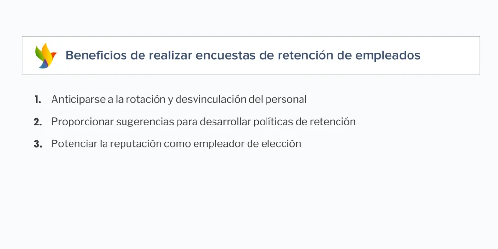 Beneficios de las encuestas de retención de empleados. 